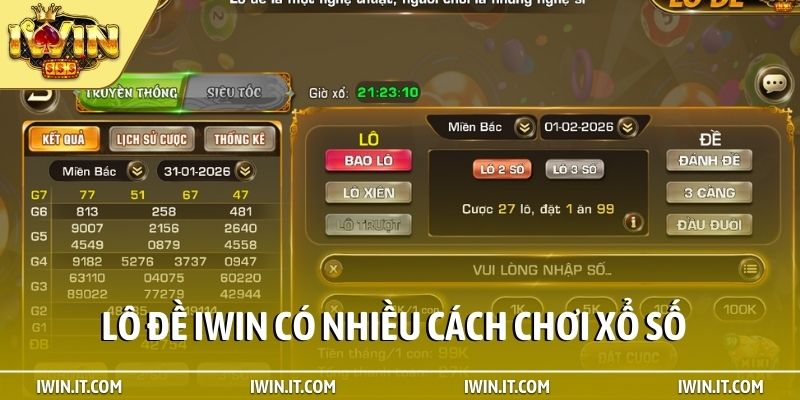 Lô đề iWin có nhiều cách chơi xổ số